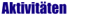 Aktivit�ten